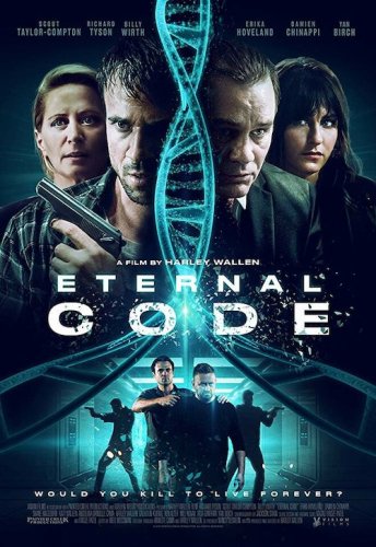 Постер к фильму Код бессмертия / Код молодости / Eternal Code (2019) WEB-DL 1080p от селезень | iTunes