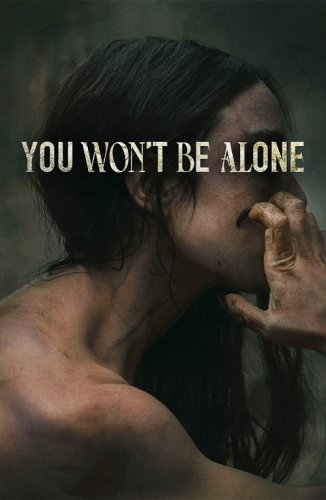 Постер к фильму Ты не будешь в одиночестве / You Won't Be Alone (2022) WEB-DLRip 720p от DoMiNo & селезень | D