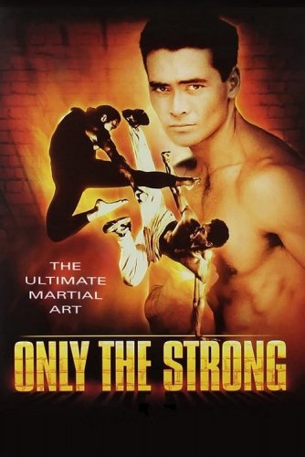 Постер к фильму Только сильнейшие / Only the Strong (1993) WEB-DLRip-AVC от DoMiNo & селезень | P2 | Uncut
