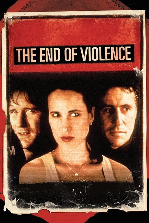Постер к фильму Конец насилия / The end of violence (1997) WEB-DLRip-AVC от DoMiNo & селезень | P | Open Matte